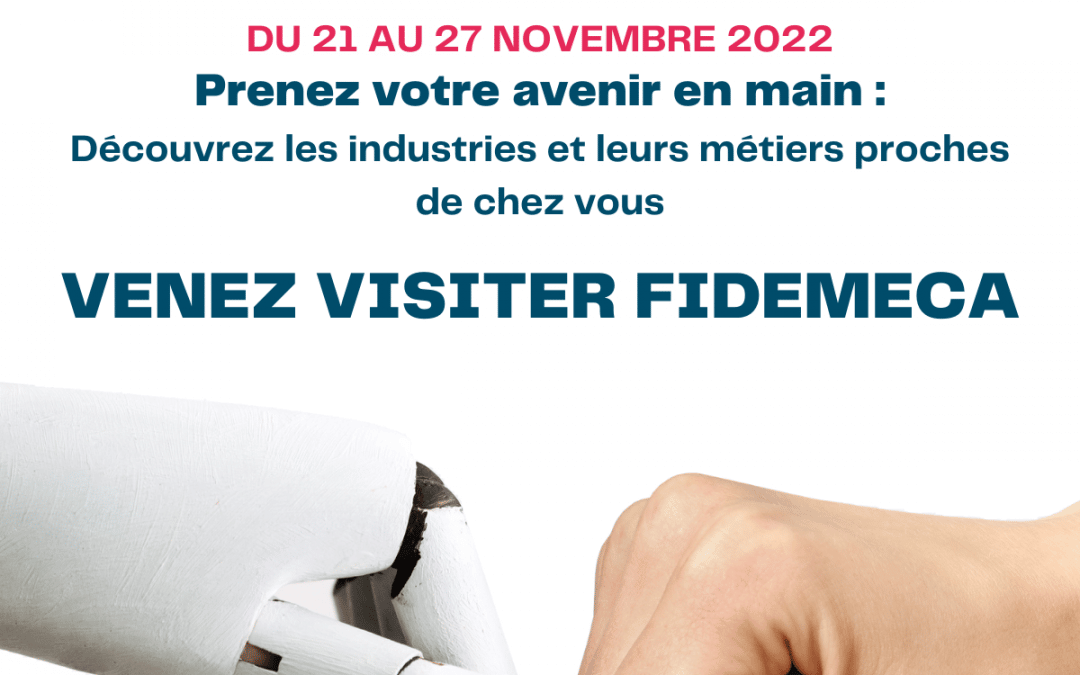 FIDEMECA ouvre ses portes pendant la Semaine de l’industrie